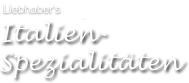 Liebhabers's Italien-Spezialitäten – Home